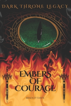 Paperback Dark Throne Legacy: Embers of Courage Book