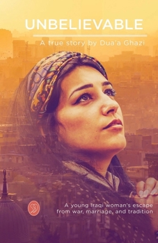Paperback Unbelievable: The Dua'a Ghazi Story Book