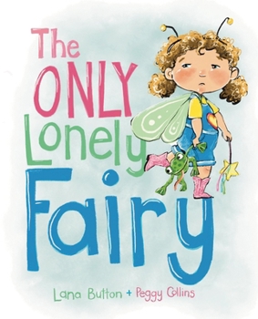 Hardcover The Only Lonely Fairy Book