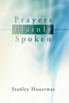 Paperback Prayers Plainly Spoken Book