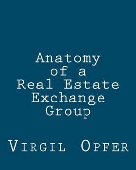 Paperback Anatomy of a Real Estate Exchange Group Book