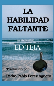 Paperback La Habilidad Faltante [Spanish] Book