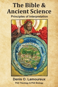 Paperback The Bible & Ancient Science: Principles of Interpretation Book