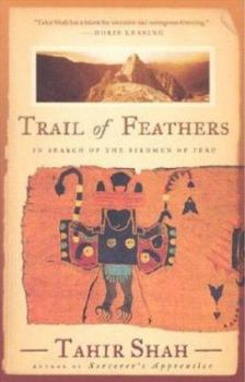 Paperback Trail of Feathers: In Search of the Birdmen of Peru Book
