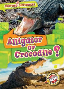 Library Binding Alligator or Crocodile? Book