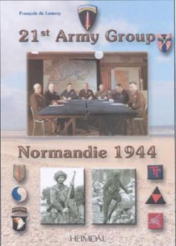 Hardcover 21st Army Group (Normandie 1944) Book