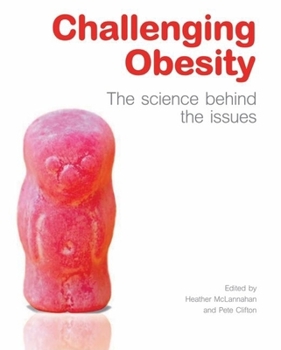Paperback Challenging Obesity: The Science Behind the Issues Book