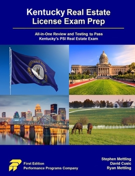 Paperback Kentucky Real Estate License Exam Prep: All-in-One Review and Testing to Pass Kentucky's PSI Real Estate Exam Book