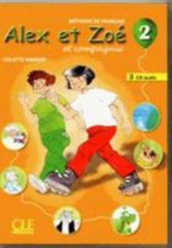 Alex ET Zoe ET Compagnie 2- Nouvelle Edition: CD Audio Pour la Classe 2 (3 CD) (French Edition)
