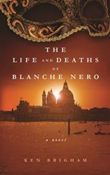 Hardcover The Life and Deaths of Blanche Nero Book