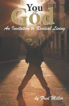 Paperback You & God: An Invitation to Radical Living Book