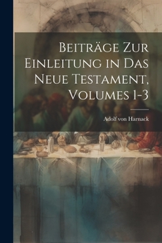 Paperback Beiträge Zur Einleitung in Das Neue Testament, Volumes 1-3 [German] Book
