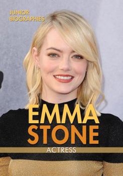 Emma Stone: Actress - Book  of the Junior Biographies