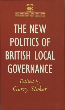 Hardcover The New Politics of British Local Governance Book