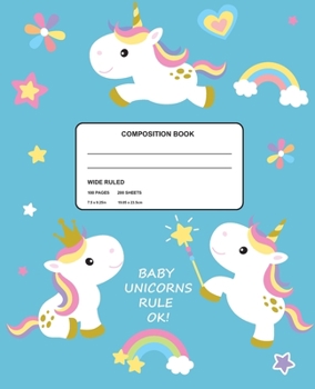 Paperback Baby Unicorns Rule Ok! Wide Ruled Composition Book