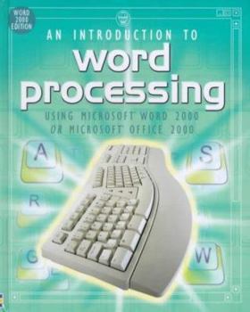 Hardcover An Introduction to Word Processing Using Word 2000 or Office 2000 (Usborne Computer Guides) Book