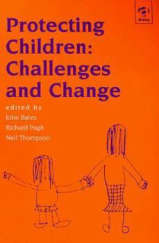 Paperback Protecting Children: Challenges and Change Book
