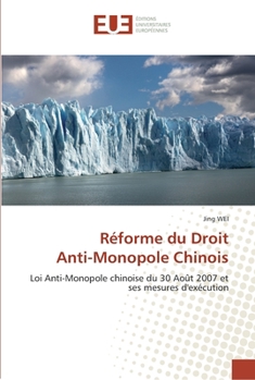 Paperback Réforme du droit anti-monopole chinois [French] Book