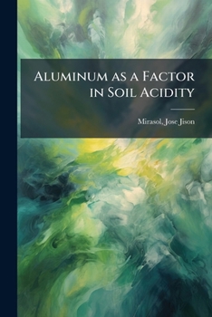 Paperback Aluminum as a Factor in Soil Acidity Book