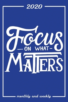Set My 2020 Goals - Weekly and Monthly Planner: Focus On What Matters | January 1, 2020 - December 31, 2020 | Monthly Vision Board | Goal Setting and ... (Classic Blue Standard Journal Planner)