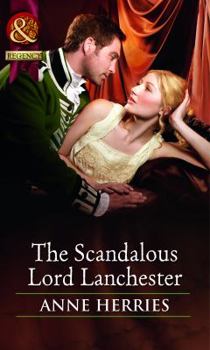 The Scandalous Lord Lanchester - Book #3 of the Secrets and Scandals