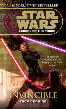 Legacy of the Force: Invincible - Book #9 of the Star Wars: Legacy of the Force