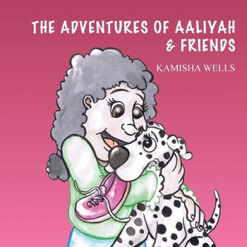 Paperback The Adventures of Aaliyah & Friends Book