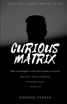 Paperback Curious Matrix: Questions I always wanted to ask Book