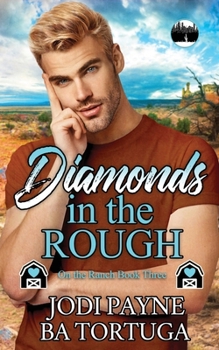 Diamonds in the Rough (On the Ranch) - Book #3 of the Lone Star