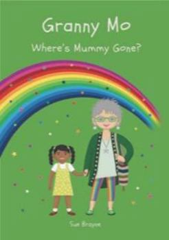 Paperback Granny Mo - Where Has Mummy Gone Book