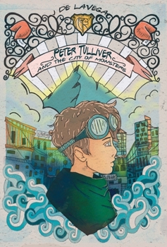Hardcover Peter Tulliver and the City of Monsters Book