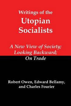 Paperback Writings of the Utopian Socialists: A New View of Society, Looking Backward, on Trade Book