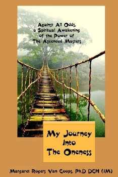 Paperback My Journey Into the Oneness Book