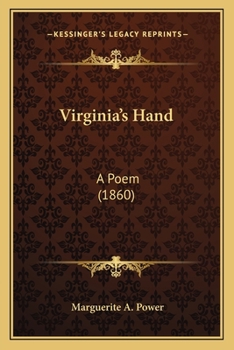 Paperback Virginia's Hand: A Poem (1860) Book