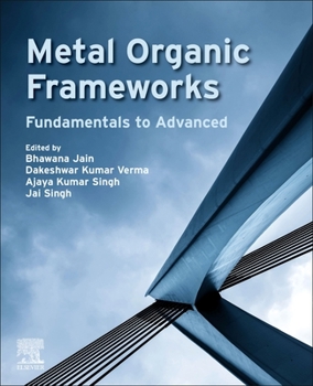 Paperback Metal Organic Frameworks: Fundamentals to Advanced Book