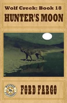 Paperback Wolf Creek: Hunter's Moon Book