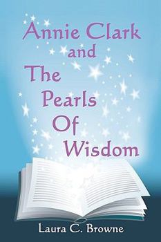 Paperback Annie Clark And The Pearls Of Wisdom Book