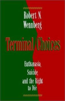 Paperback Terminal Choices: Euthanasia, Suicide, and the Right to Die Book