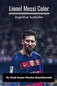 Paperback Lionel Messi Color: Argentine footballer Book