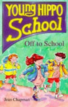 Paperback Off to School! (Young Hippo - School) Book