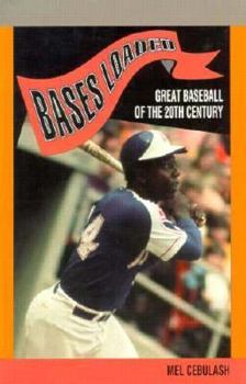 Paperback Bases Loaded: Great Baseball of the 20th Century Book