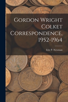Paperback Gordon Wright Colket Correspondence, 1952-1964 Book