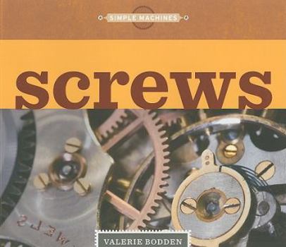 Paperback Simple Machines: Screws Book