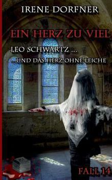 Paperback Ein Herz zu viel: Leo Schwartz ... und das Herz ohne Leiche [German] Book