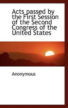 Paperback Acts Passed by the First Session of the Second Congress of the United States Book
