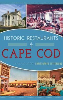 Historic Restaurants of Cape Cod - Book  of the American Palate