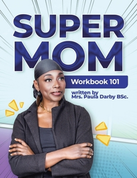 Paperback SuperMom Workbook 101 Book