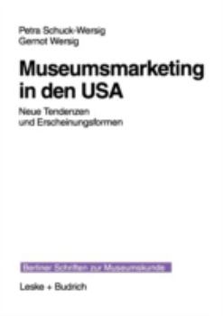 Paperback Museumsmarketing in Den USA: Neue Tendenzen Und Erscheinungsformen [German] Book