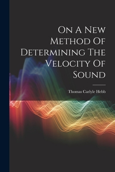 Paperback On A New Method Of Determining The Velocity Of Sound Book