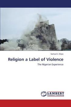 Paperback Religion a Label of Violence Book